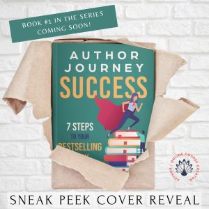 Author Journey Success 7 Steps to Your Bestselling Book by Amelia Griggs